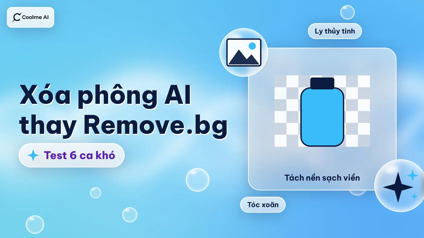 Xóa phông AI thay Remove.bg: cách test 6 ca khó
