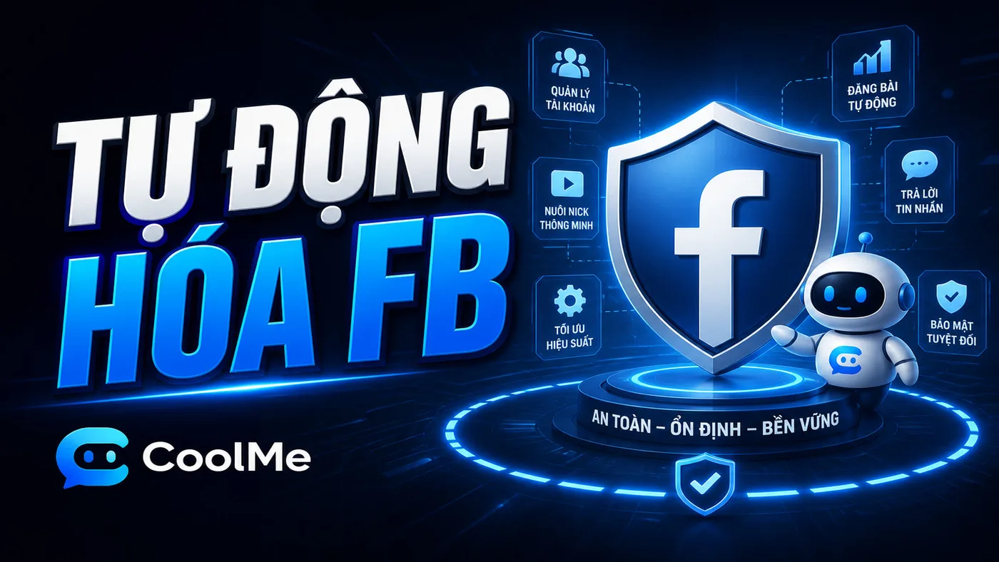 Tự Động Hóa Facebook: Đăng Bài, Nhóm, Inbox — Có Ranh Giới An Toàn Tự Động Hóa Facebook 2026 | 2 Tầng, Có Ranh Giới