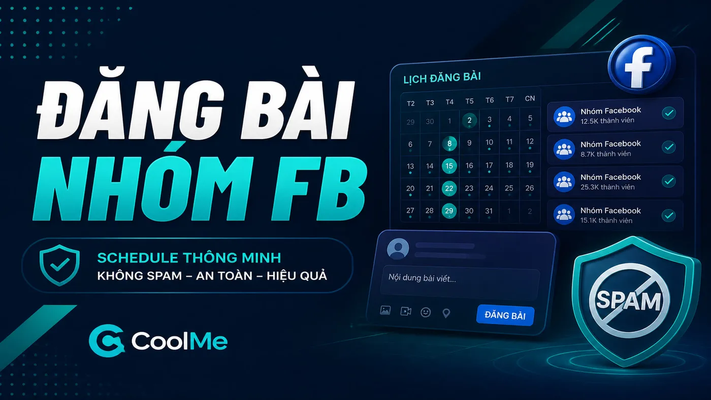Tự Động Đăng Bài Nhóm Facebook (Không Spam, Có Lịch) Tự Động Đăng Bài Nhóm Facebook 2026 | Có Lịch, Không Spam