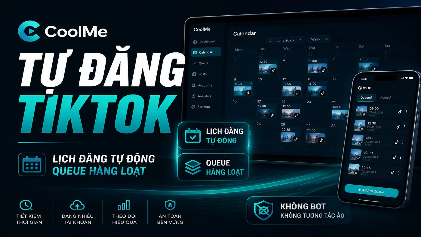 Tự Động Đăng TikTok 2026: Lịch + Bulk, Không Bot Tương Tác Tự Động Đăng TikTok 2026 | Lịch + Bulk, Không Bot