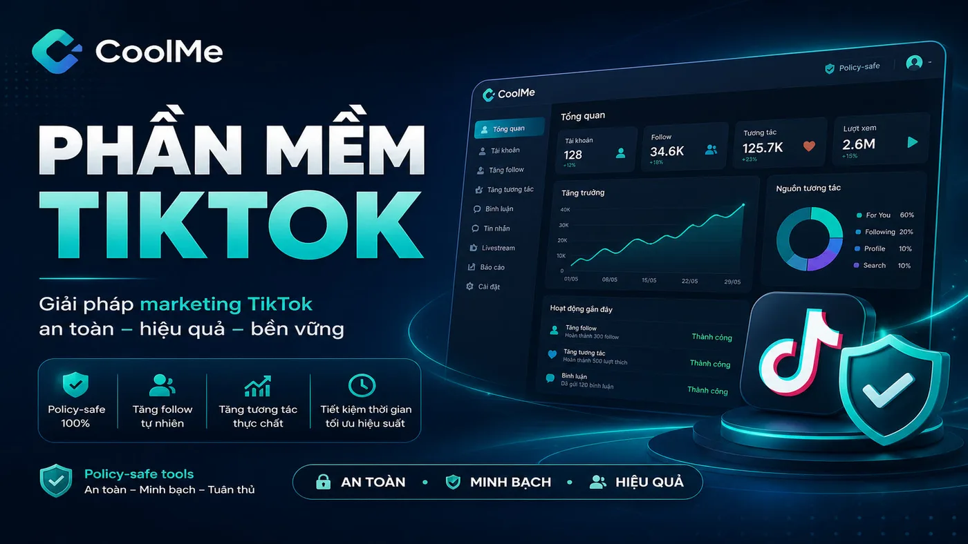 Phần Mềm / Tool TikTok Marketing: Cái Nào Hợp Chính Sách Phần Mềm TikTok 2026 | Tool Hợp Chính Sách, Không Bot