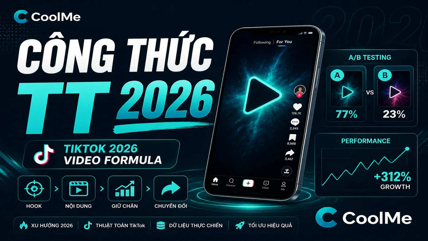 Công Thức Video TikTok 2026 + Auto A/B Công Thức Video TikTok 2026 + Auto A/B | CoolMe