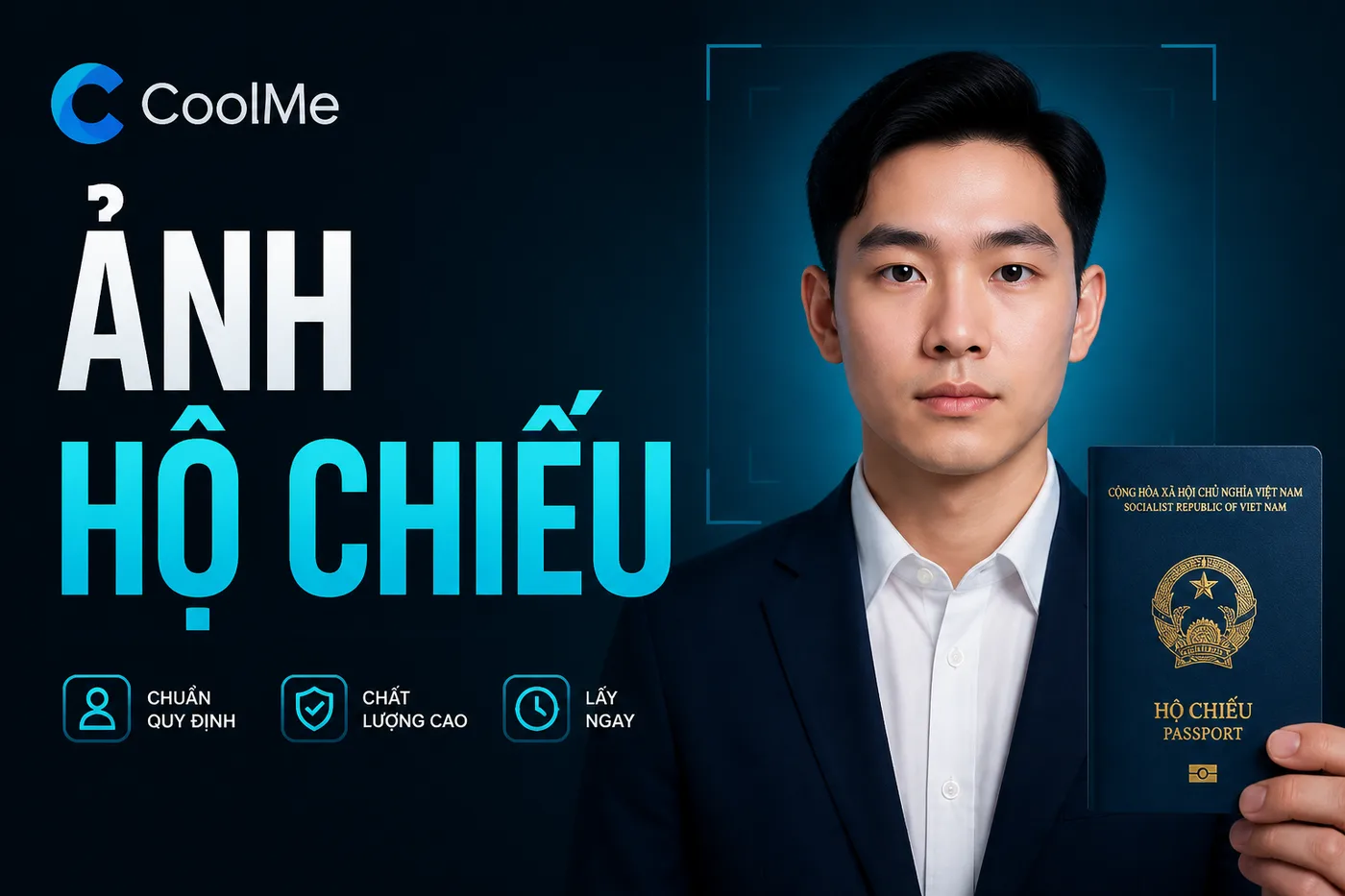 Ảnh Hộ Chiếu & Thị Thực: Size Chuẩn, Nền, Biểu Cảm Ảnh Hộ Chiếu & Thị Thực Chuẩn | CoolMe