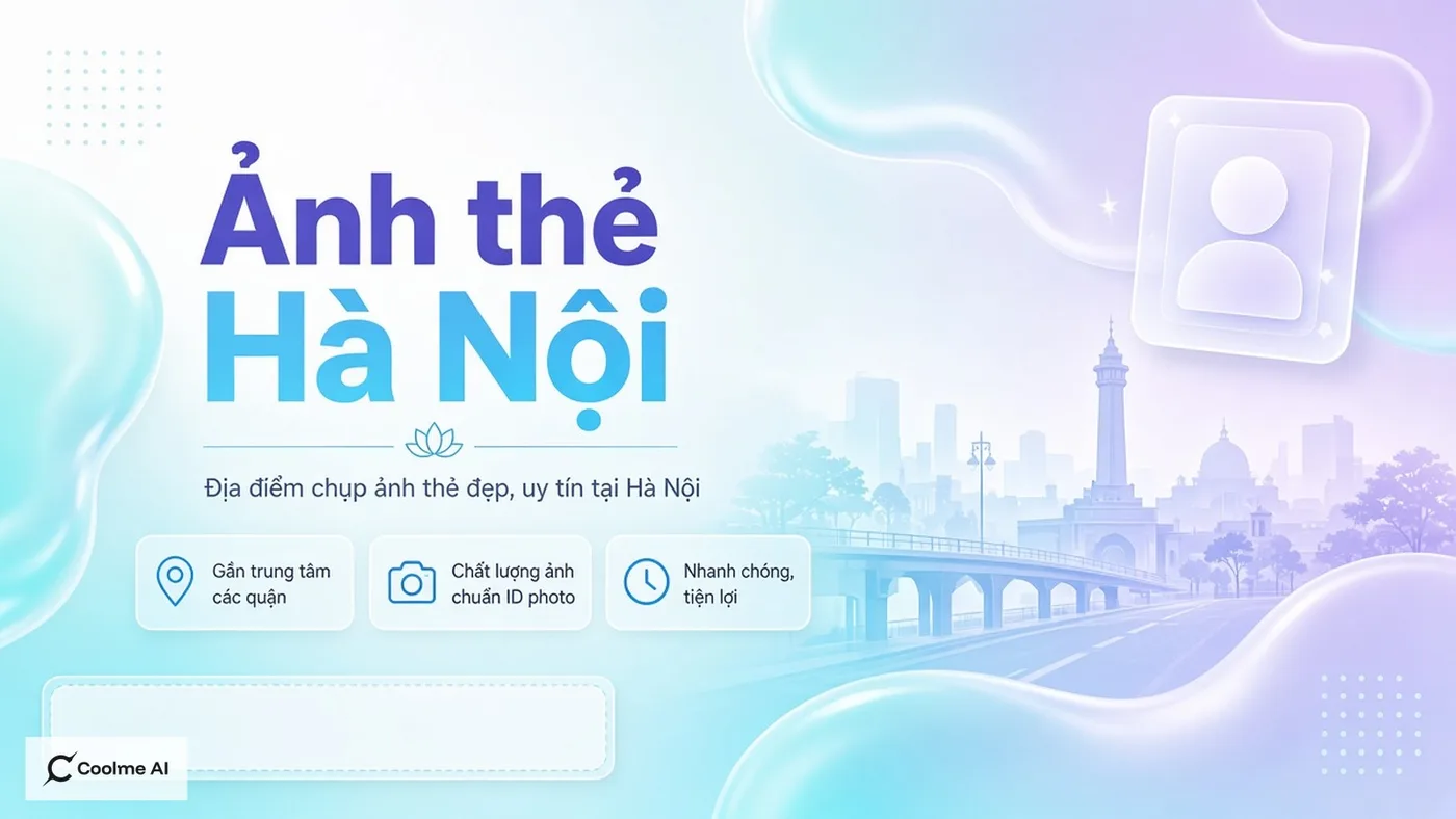 Top địa điểm chụp ảnh thẻ Hà Nội nhanh, đẹp và hiện đại (2026) Top địa điểm chụp ảnh thẻ Hà Nội nhanh đẹp hiện đại 2026