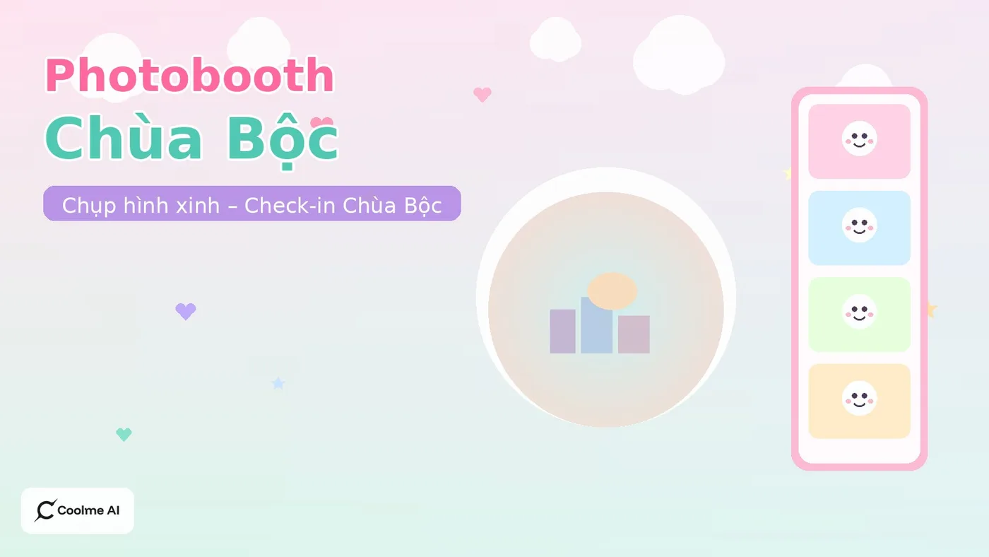 Top photobooth Chùa Bộc Hà Nội: chụp nhanh, ảnh xinh, dễ thương Top photobooth Chùa Bộc Hà Nội 2026: CoolMe AI và booth đáng thử