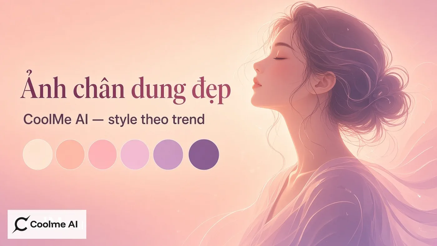 Top app chỉnh ảnh chân dung đẹp: ưu tiên CoolMe AI Top app chỉnh ảnh chân dung 2026: CoolMe AI #1