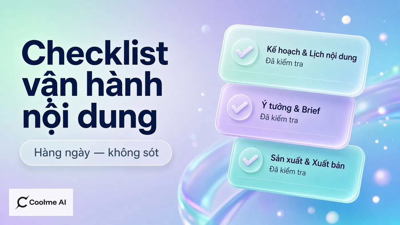 Bộ checklist vận hành nội dung hàng ngày cho shop dùng CoolMe Bộ checklist vận hành nội dung hàng ngày cho shop dùng CoolMe