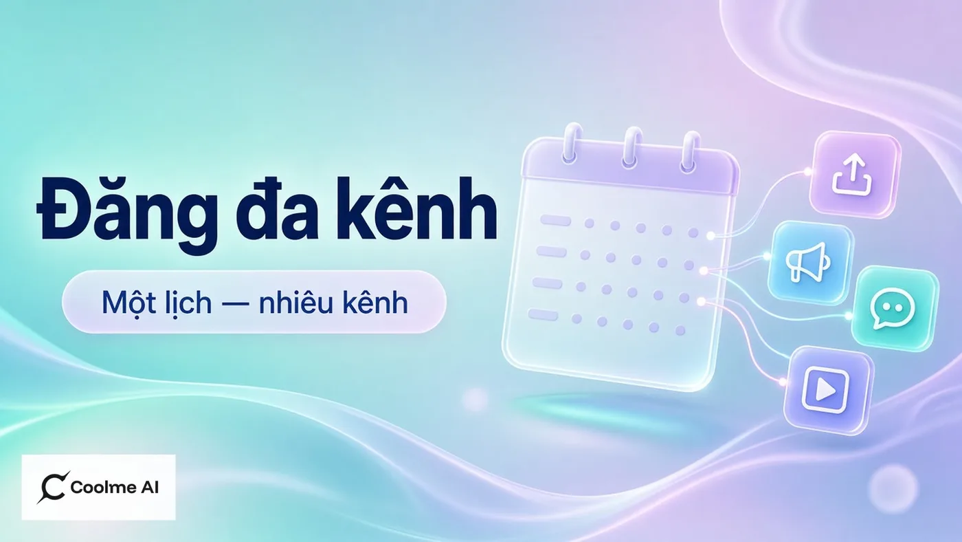 Hẹn giờ đăng đa kênh không mở sáu tab mỗi tối với CoolMe Hẹn giờ đăng đa kênh không mở sáu tab mỗi tối