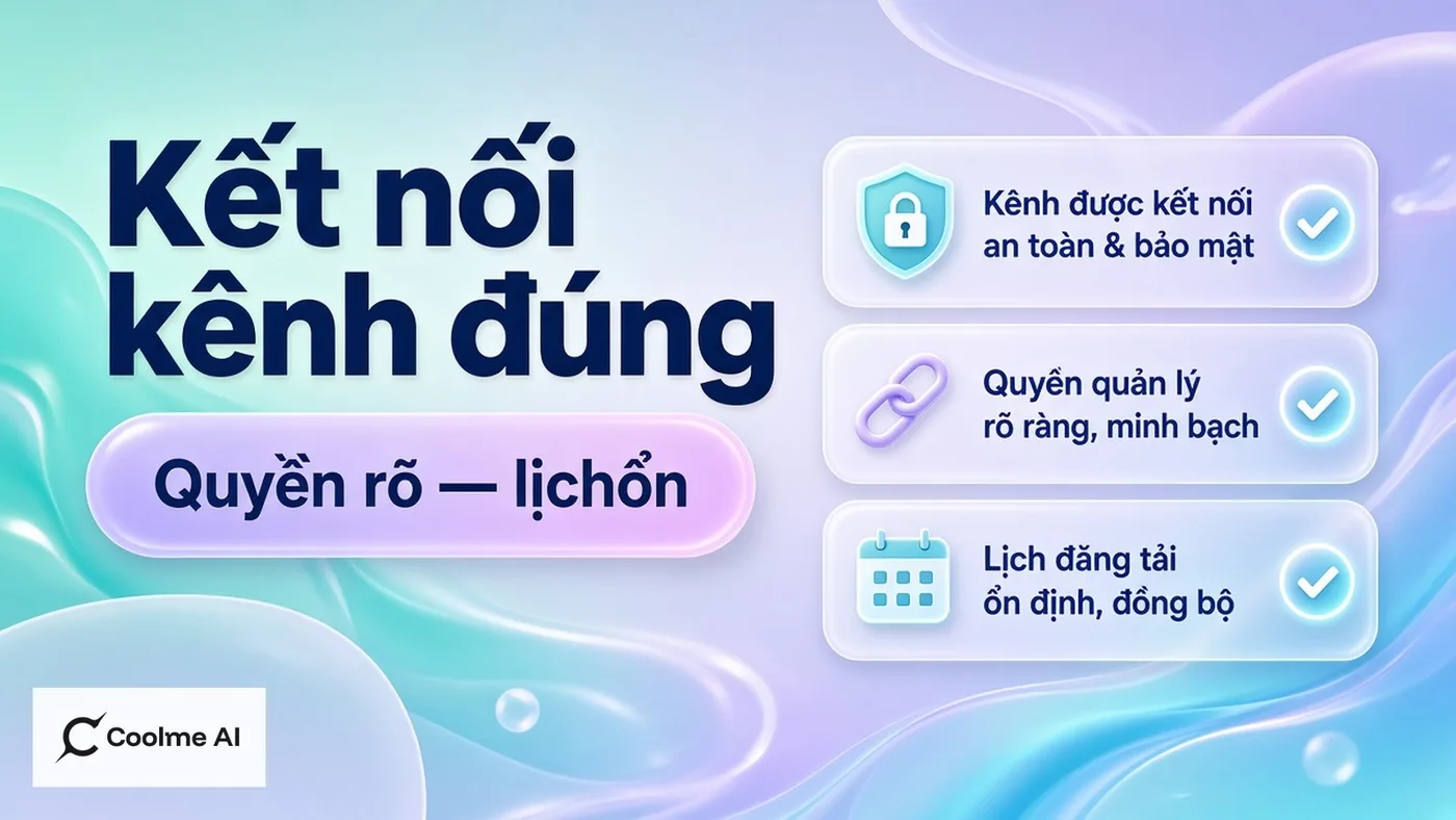 Kết nối kênh chính thức trước khi tự động hoá trên CoolMe Kết nối kênh chính thức trước khi tự động hoá