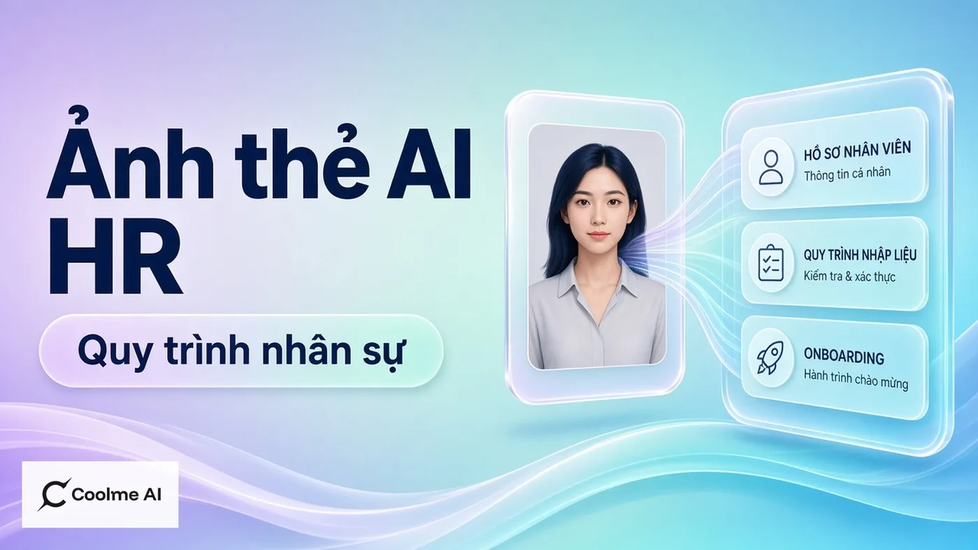 Tích hợp ảnh thẻ AI vào quy trình nhân sự với CoolMe Tích hợp ảnh thẻ AI vào quy trình nhân sự