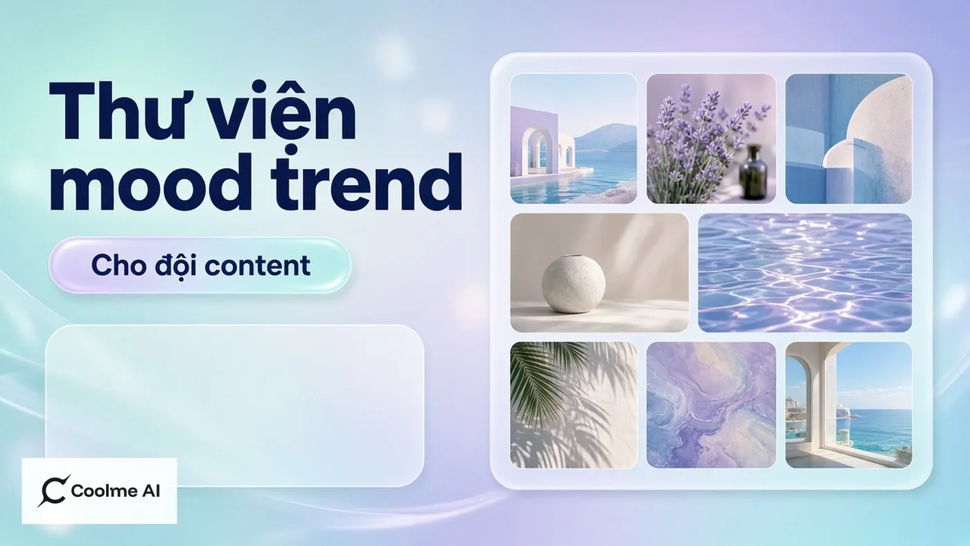 Thư viện mood trend cho đội content dùng chung trên CoolMe Thư viện mood trend cho đội content dùng chung