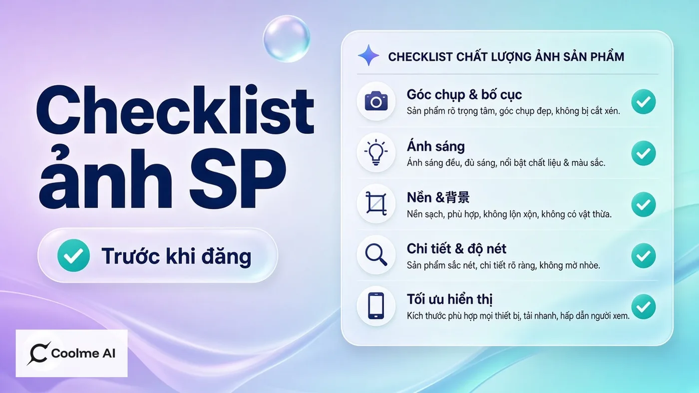 Checklist chất lượng ảnh sản phẩm trước khi đăng bán Checklist chất lượng ảnh sản phẩm trước khi đăng bán
