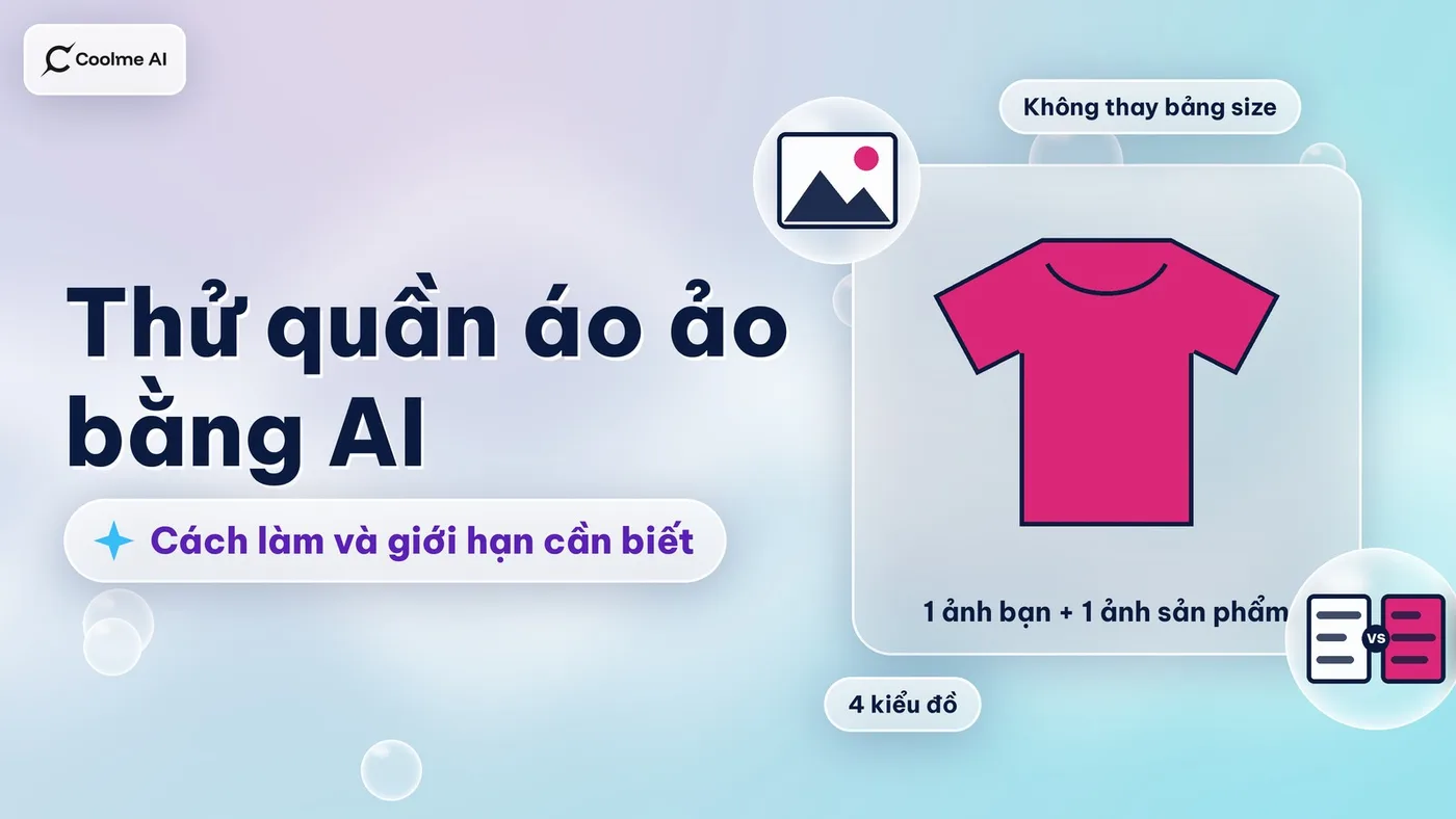 Thử quần áo ảo bằng AI: cách làm và công cụ nên dùng Thử quần áo ảo bằng AI: cách làm và công cụ nên dùng