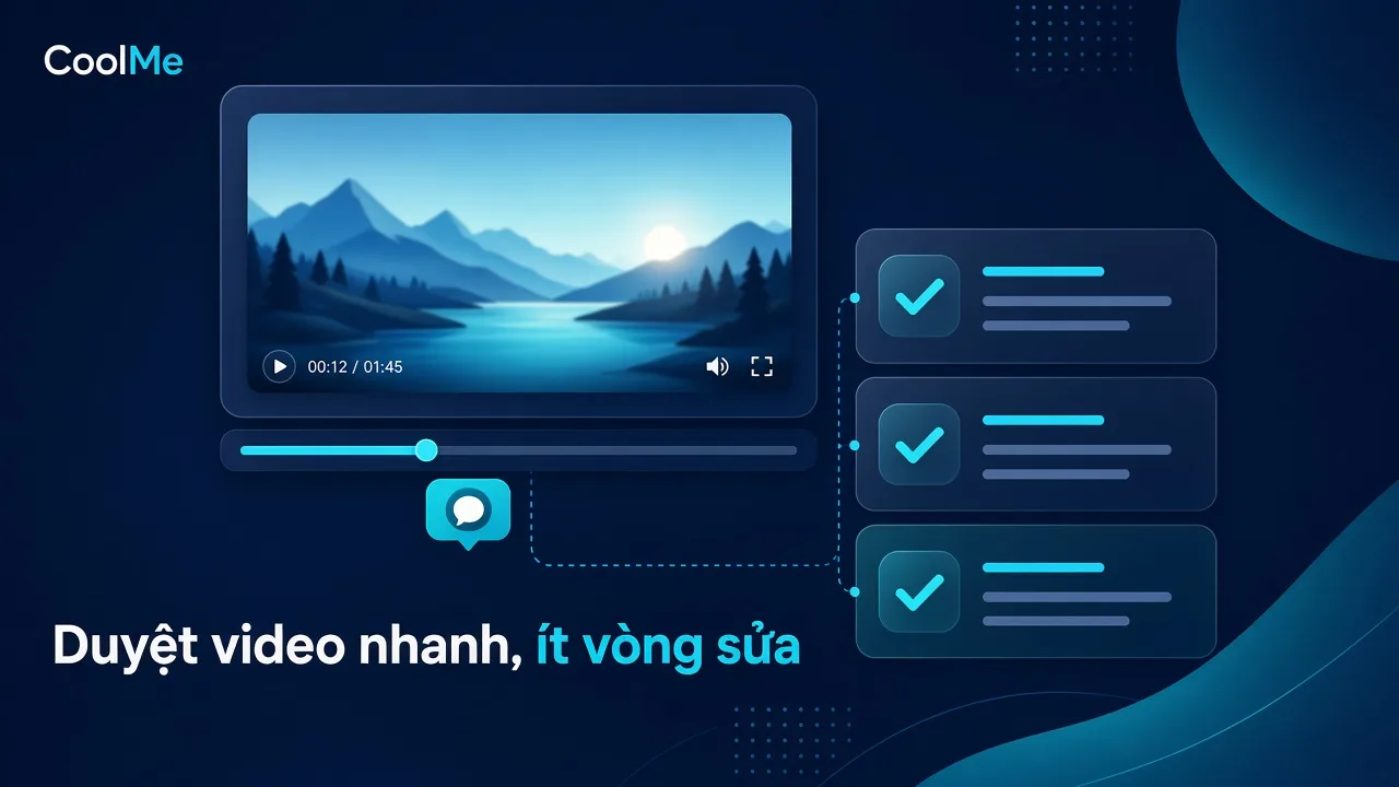 Cách giảm thời gian duyệt video khi chủ doanh nghiệp phải sửa từng bản của editor Quy trình duyệt video: giảm vòng sửa cho chủ doanh nghiệp