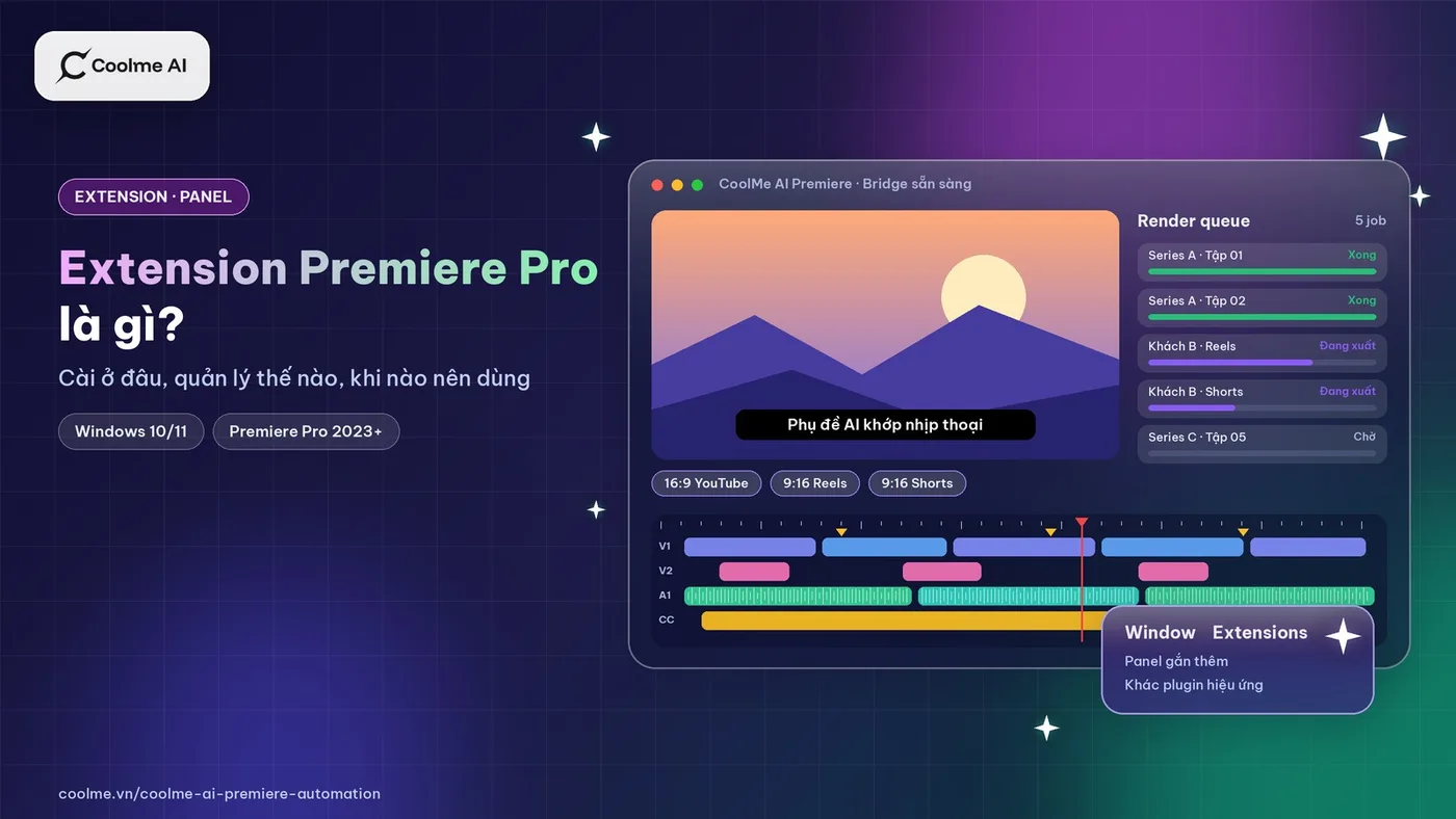 Extension Premiere Pro là gì: cài ở đâu, quản lý thế nào và khi nào nên dùng Extension Premiere Pro là gì, cài và quản lý thế nào