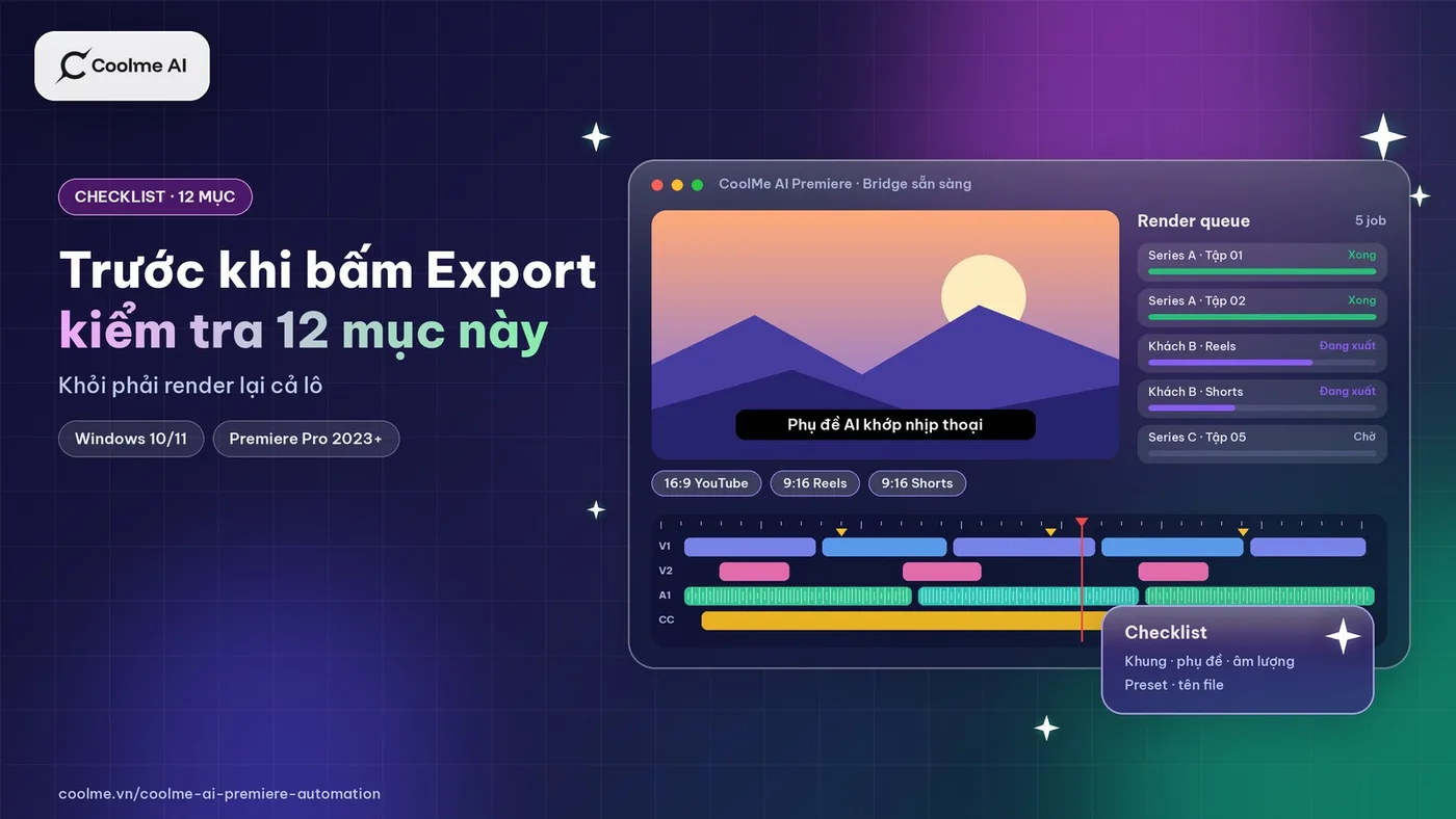 Checklist trước khi bấm Export trong Premiere: 12 mục để khỏi phải render lại Checklist xuất video Premiere: 12 mục trước khi Export