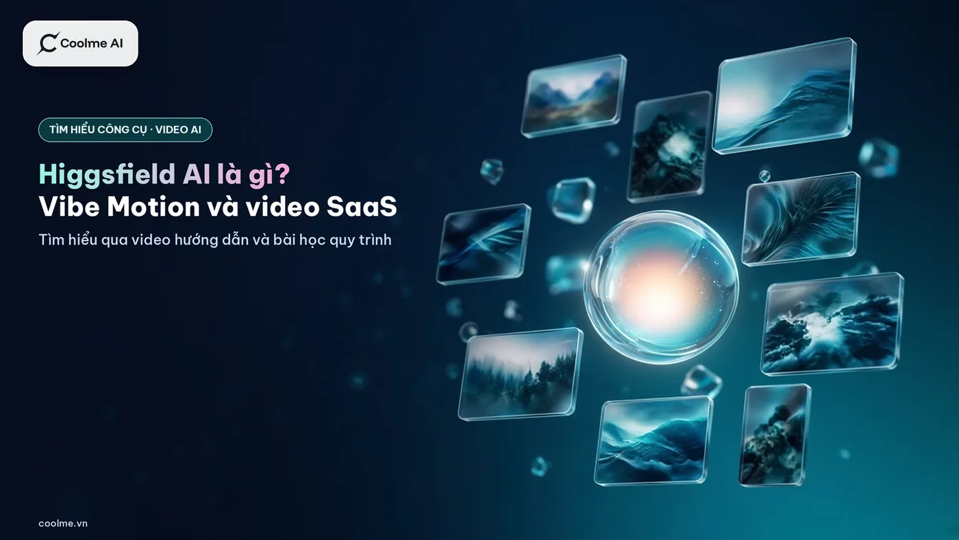 Higgsfield AI là gì? Tìm hiểu Vibe Motion và cách làm video giới thiệu phần mềm được nhiều người chia sẻ Higgsfield AI là gì? Vibe Motion và video giới thiệu phần mềm