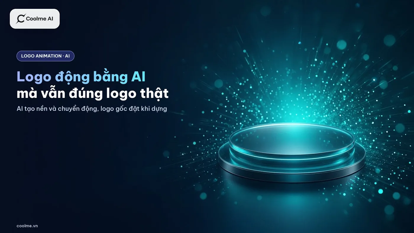 Logo animation bằng AI: cách làm logo động cho video giới thiệu mà không làm hỏng logo Logo animation AI: cách làm logo động cho video giới thiệu